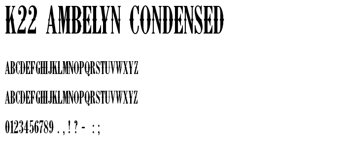 K22 Ambelyn Condensed font